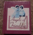 small pocket book Angels of Friendship. Click for more information...